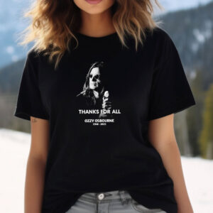 Thanks For All Ozzy Osbourne 1948 2025 RIP T shirt 1