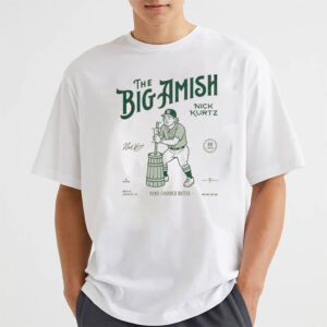 The Big Amish Nick Kurtz Churned Butter T shirt 3