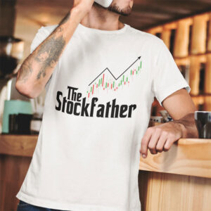 The Stock Father Stock Market T-shirt The Stock Father Stock Market T-shirt