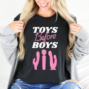 Toys Before Boys Hilarious Women Dildo Tee Toys Before Boys Hilarious Women Dildo Tee