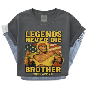 Vintage Legends Never Die Brother, Hulk Hogan Honor Comfort Colors T shirt 1