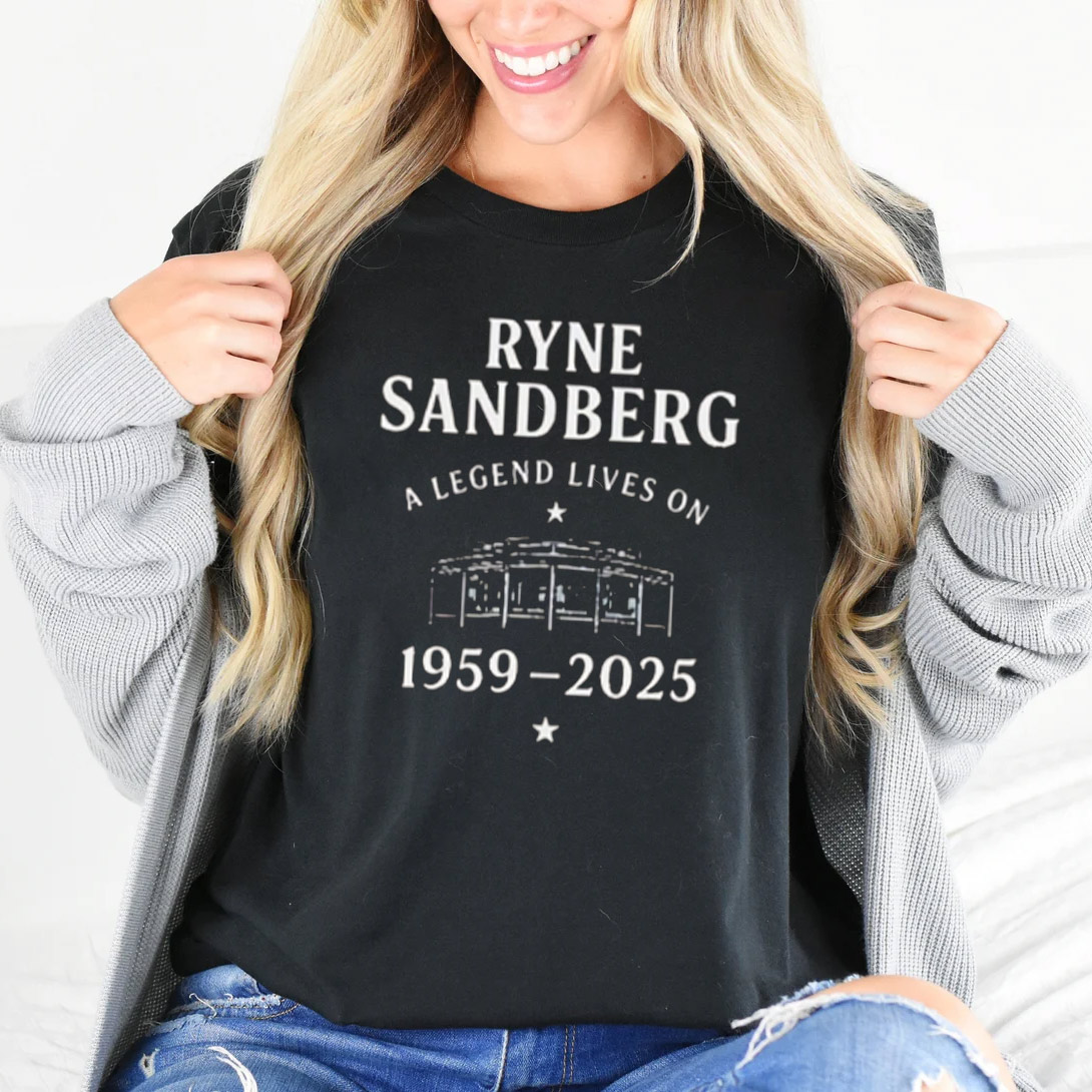 A Legend Lives On 1959-2025 Ryne Sandberg Tribute T-shirt A Legend Lives On 1959-2025 Ryne Sandberg Tribute T-shirt