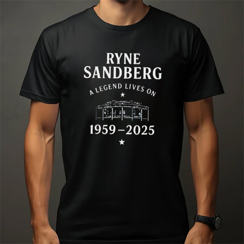 A Legend Lives On 1959-2025 Ryne Sandberg Tribute T-shirt A Legend Lives On 1959-2025 Ryne Sandberg Tribute T-shirt