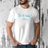 Do It Lady Chit T-shirt