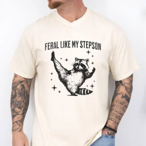 Feral Like My Stepson Funny Raccoon Stepdad Comfort Colors T-shirt