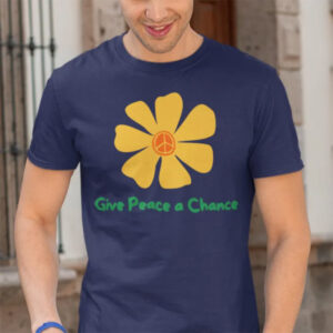 Give Peace A Chance, Peace Sunflower T-shirt Give Peace A Chance, Peace Sunflower T-shirt