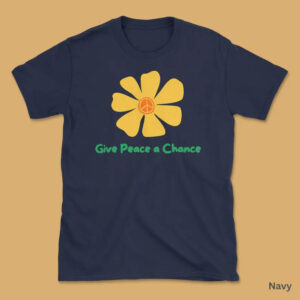Give Peace A Chance, Peace Sunflower T shirt 3