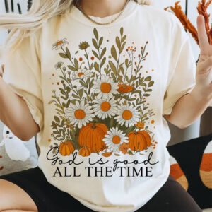 God Is Good All The Time Fall Christian Comfort Colors T-shirt