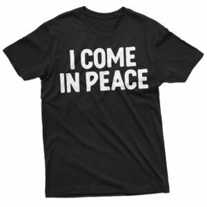 I Come In Peace And I’m Peace Funny Couple Matching T-shirt I Come In Peace And I’m Peace Funny Couple Matching T-shirt
