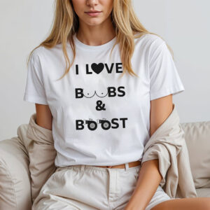 I Love Boobs & Boost Tee