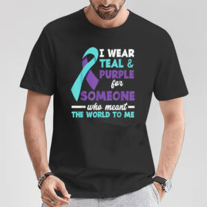 I Love Suicide Prevention, Teal & Purple For Someone Shirt