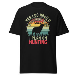 I Plan On Hunting, Deer Hunting T-shirt