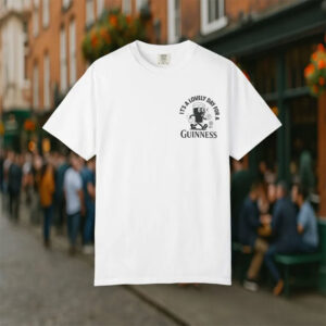 It’s A Lovely Day For A Guinness, Drink Beer Day Comfort Colors T-shirt