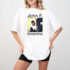 John F Ketamine Funny John F. Kennedy T-shirt