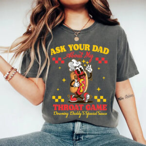 My Throat Game Daddy’s Special Sauce Adult Humor Comfort Colors T-shirt My Throat Game Daddy’s Special Sauce Adult Humor Comfort Colors T-shirt