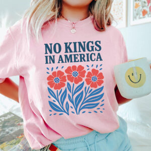 No Kings In America, Fuck Donald Trump Comfort Color Shirt