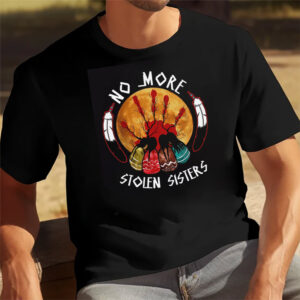 No More Stolen Sisters, Indigenous Women Shirt 1