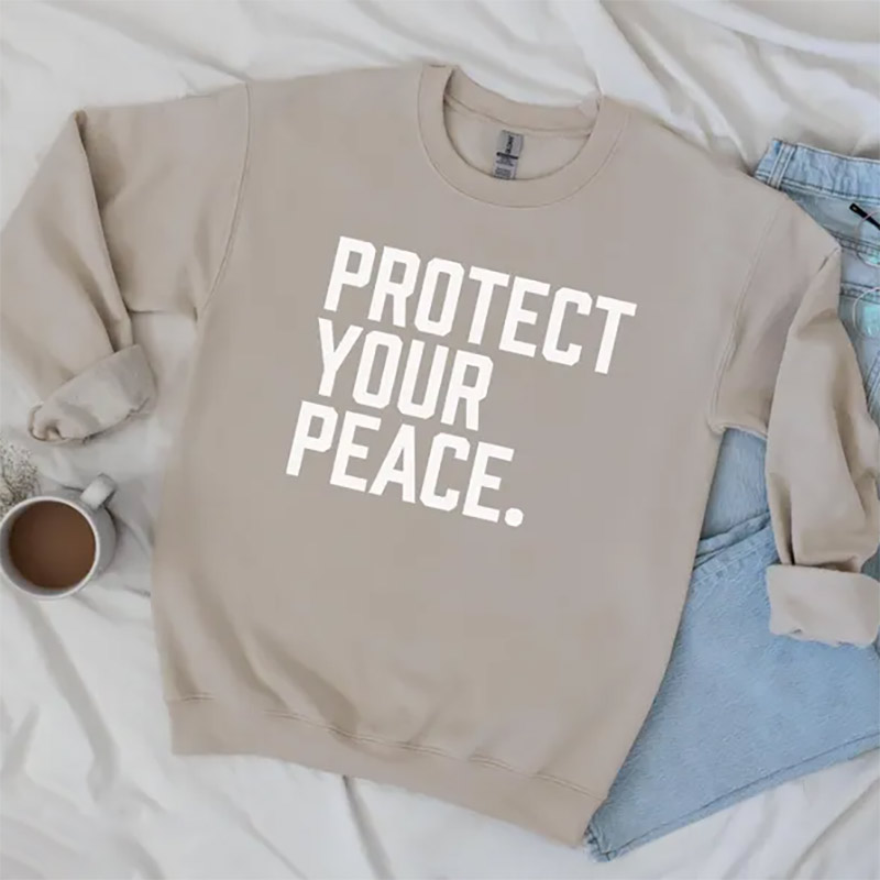 Protect Your Peace Inspirational Quote T-shirt Protect Your Peace Inspirational Quote T-shirt