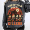 Support Your Local Killers Halloween Parody Comfort Colors T-shirt