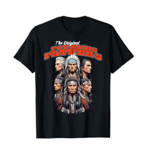 The Original Founding Fathers, Heritage Month Native American Shirt 1