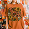 You Inspire My Inner Serial Killer Dark Halloween Comfort Colors T-shirt