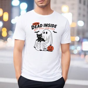 You're Dead Inside But Still Love Cats Funny Halloween T shirt 1
