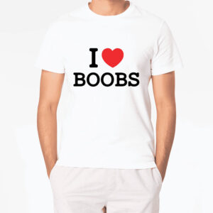 i love boobs, Show you love Boobs Shirt 1
